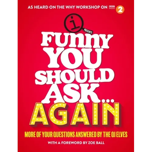 Funny You Should Ask...Again - Hardcover