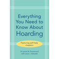 Everything You Need to Know About Hoarding - Paperback