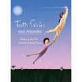 Tooth Fairies and Jetpacks - Hardcover