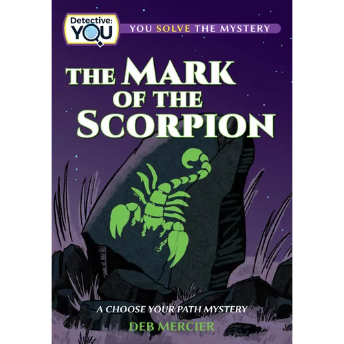 The Mark of the Scorpion: A Choose Your Path Mystery - Paperback