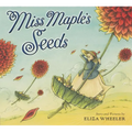 Miss Maple's Seeds - Hardcover