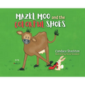 Mazel Moo and the Colorful Shoes - Hardcover