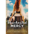 Uncharted Mercy - Paperback