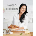Laura in the Kitchen: Favorite Italian-American Recipes Made Easy: A Cookbook - Hardcover