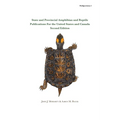 State and Provincial Amphibian and Reptile Publications For the United States and Canada, Second Edition - Paperback