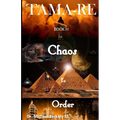TAMA-RE Book III: Chaos to Order - Paperback