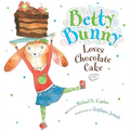 Betty Bunny Loves Chocolate Cake - Hardcover