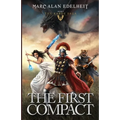 The First Compact: The Karus Saga - Paperback