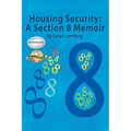 Housing Security: A Section 8 Memoir - Paperback