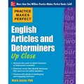 Practice Makes Perfect English Articles and Determiners Up Close - Paperback