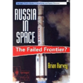 Russia in Space: The Failed Frontier? - Paperback