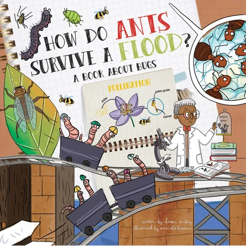 How Do Ants Survive a Flood?: A Book about Bugs - Hardcover