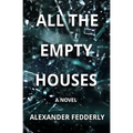 All the Empty Houses - Paperback