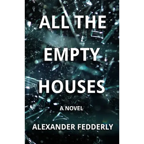 All the Empty Houses - Paperback