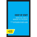 Chief of Staff: Twenty-Five Years of Managing the Presidency - Paperback