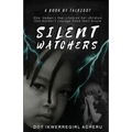 Silent Watchers - Paperback