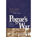 Pogue's War: Diaries of a WWII Combat Historian - Paperback