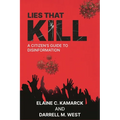 Lies That Kill: A Citizen's Guide to Disinformation - Hardcover