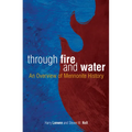 Through Fire and Water: An Overview of Mennonite History - Paperback