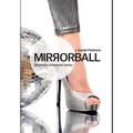 Mirrorball: Reflections of Dance and Fashion - Hardcover