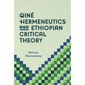 Qiné Hermeneutics and Ethiopian Critical Theory - Paperback