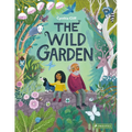 The Wild Garden - Hardcover