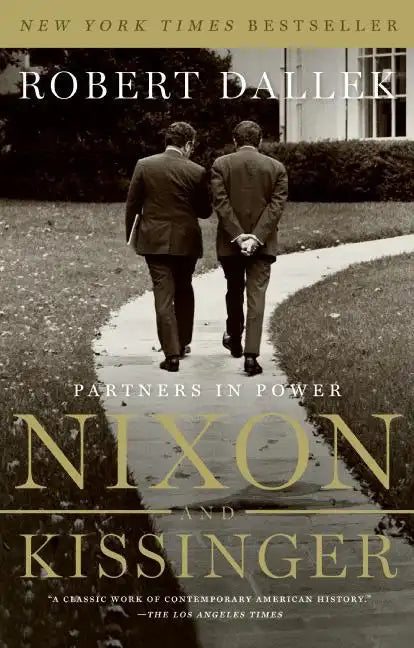 Nixon and Kissinger: Partners in Power - Paperback