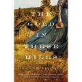 The Gold in These Hills - Paperback