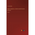 Origen, progresos y estado actual de toda la literatura: Tomo 2 - Hardcover