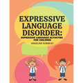 Expressive Language Disorder: Expressive Language Activities for Children - Paperback
