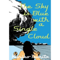 The Sky Is Blue with a Single Cloud - Paperback