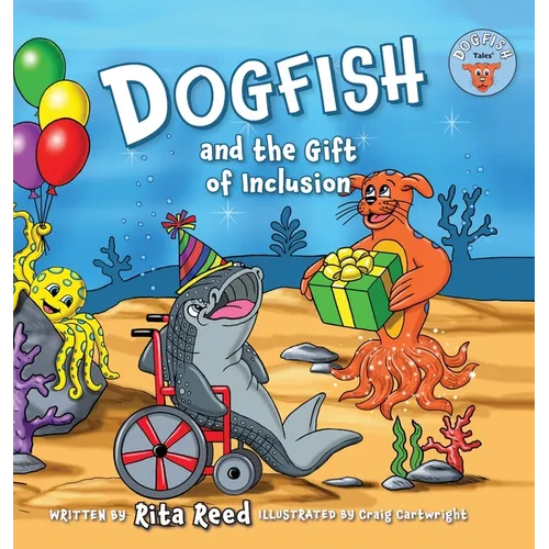 Dogfish and the Gift of Inclusion - Hardcover