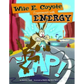 Zap!: Wile E. Coyote Experiments with Energy - Paperback