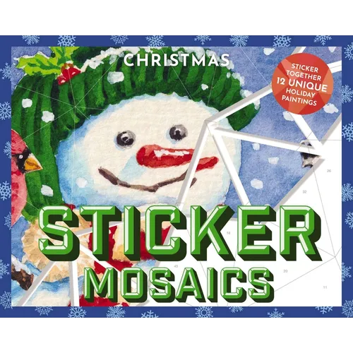 Sticker Mosaics: Christmas: Puzzle Together 12 Unique Holiday Designs - Paperback