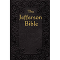 The Jefferson Bible: The Life and Morals of - Paperback
