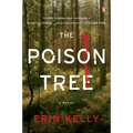 The Poison Tree: The Poison Tree: A Novel - Paperback