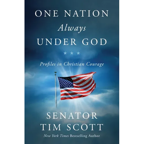 One Nation Always Under God: Profiles in Christian Courage - Hardcover