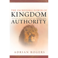 The Incredible Power of Kingdom Authority: Getting an Upper Hand on the Underworld - Paperback