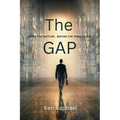 The Gap: After the Rapture - Before the Tribulation - Paperback