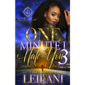 One Minute I Hate You 3: A Hood Love Story: Finale - Paperback