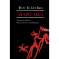 How to Get Into Harvard - Paperback