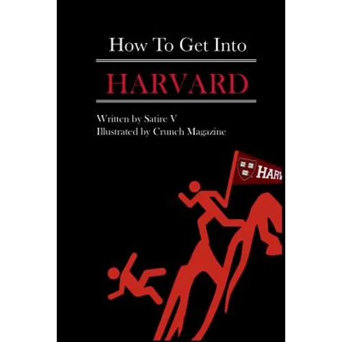 How to Get Into Harvard - Paperback