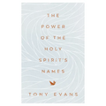 The Power of the Holy Spirit's Names - Paperback