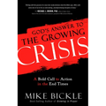 God's Answer to the Growing Crisis: A Bold Call to Action in the End Times - Paperback