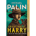 Great-Uncle Harry: A Tale of War and Empire - Paperback
