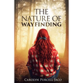 The Nature of Wayfinding - Paperback