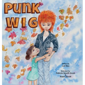 Punk Wig - Hardcover