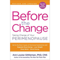 Before the Change: Taking Charge of Your Perimenopause - Paperback