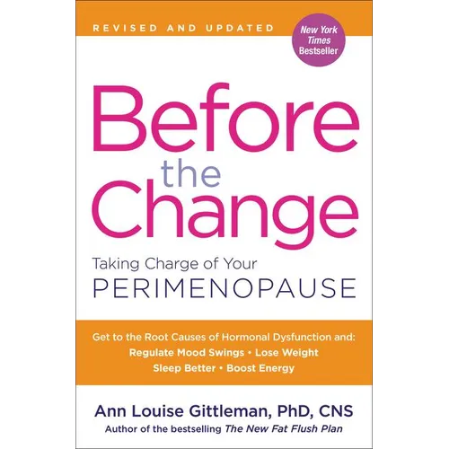 Before the Change: Taking Charge of Your Perimenopause - Paperback