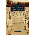 Navy in San Diego - Hardcover